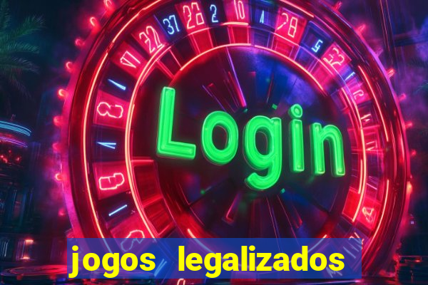 jogos legalizados no brasil