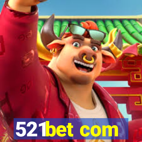 521bet com