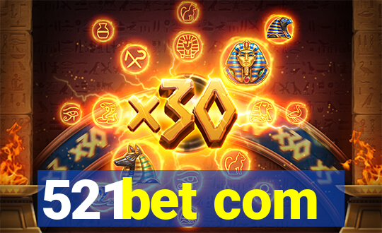 521bet com