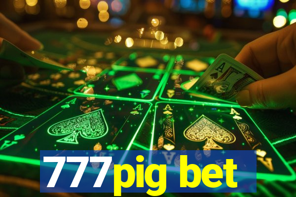 777pig bet