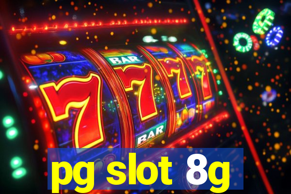 pg slot 8g