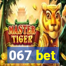 067 bet