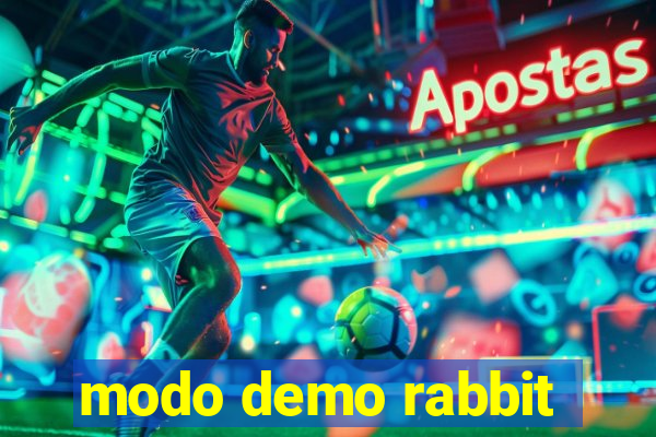 modo demo rabbit