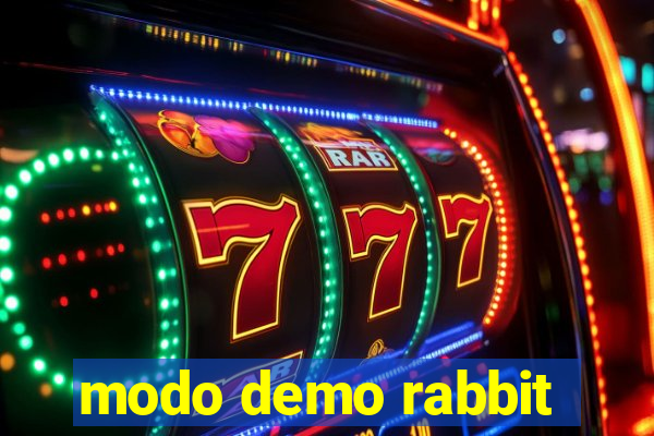 modo demo rabbit