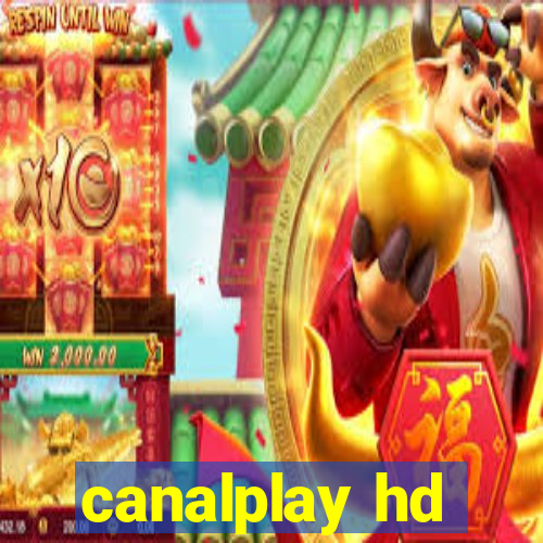 canalplay hd