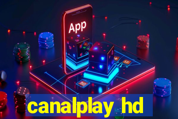 canalplay hd