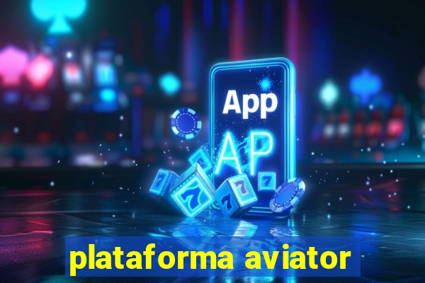 plataforma aviator