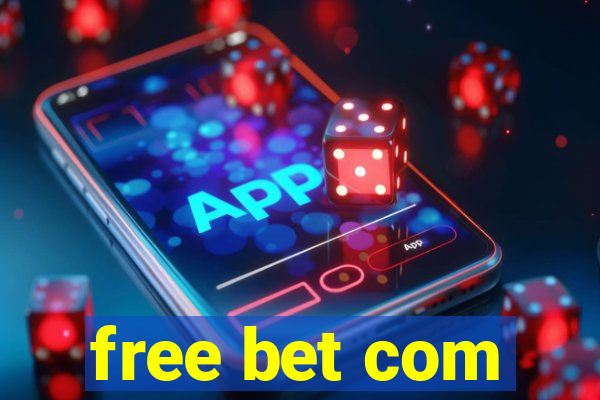 free bet com