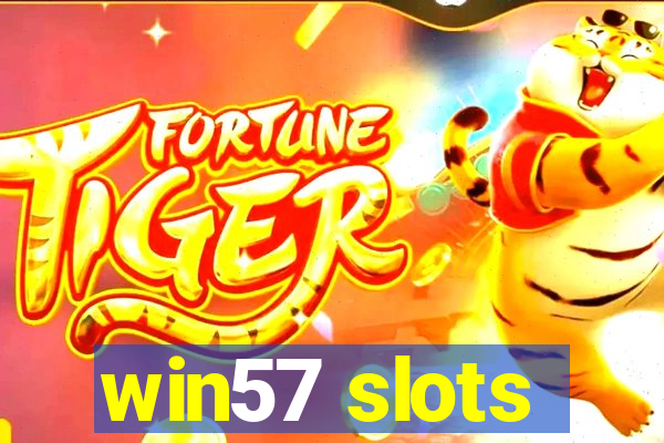 win57 slots