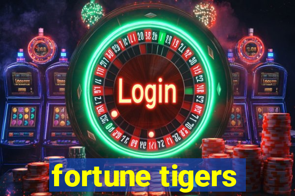 fortune tigers