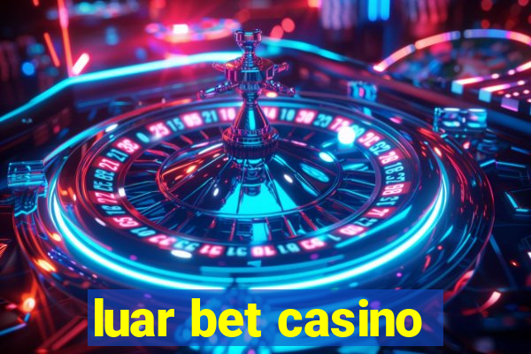 luar bet casino