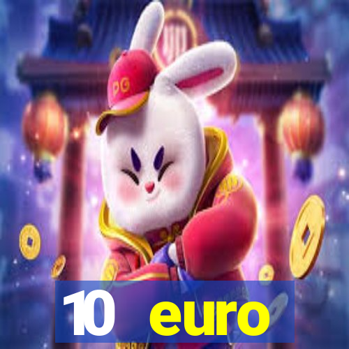 10 euro willkommensbonus casino