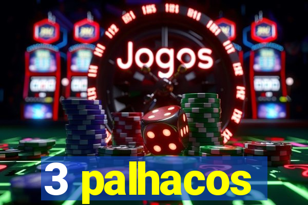 3 palhacos