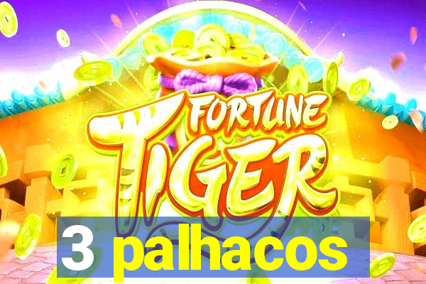 3 palhacos