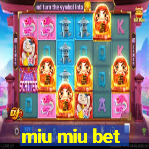 miu miu bet