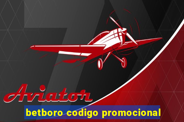 betboro codigo promocional