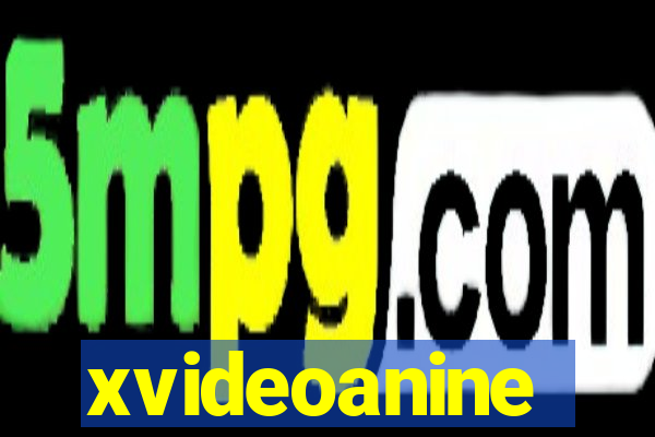 xvideoanine