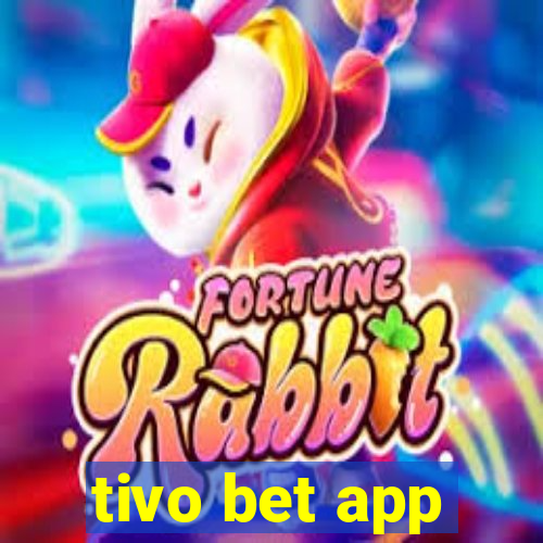 tivo bet app