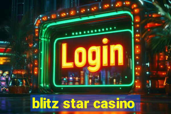 blitz star casino