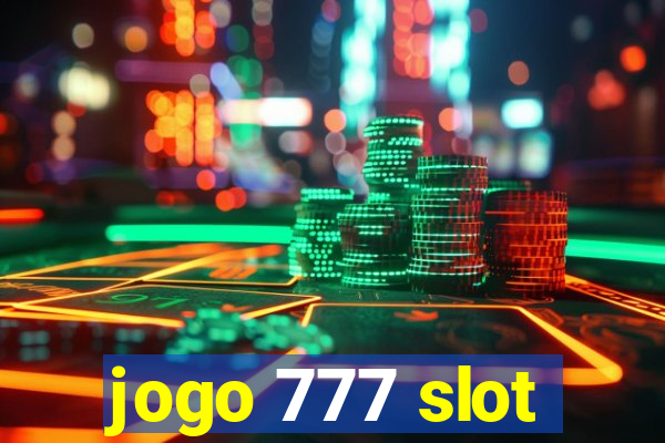 jogo 777 slot