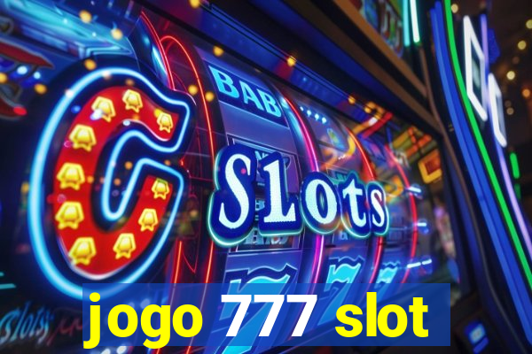 jogo 777 slot