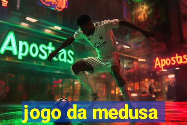 jogo da medusa