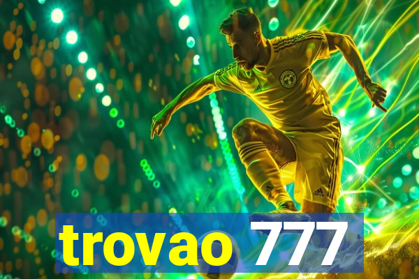 trovao 777