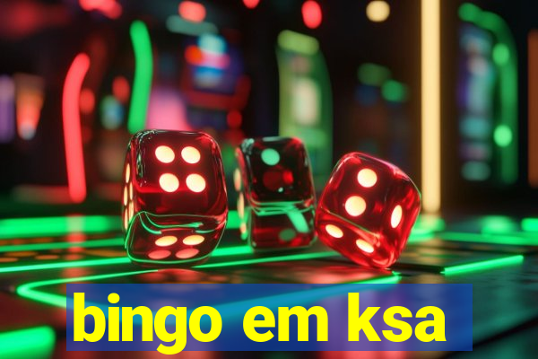 bingo em ksa