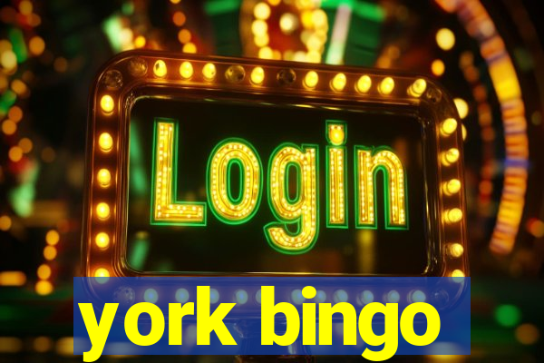 york bingo