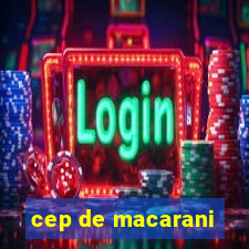 cep de macarani