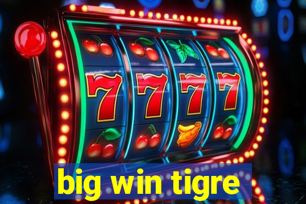 big win tigre