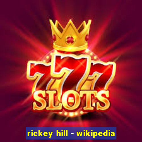 rickey hill - wikipedia