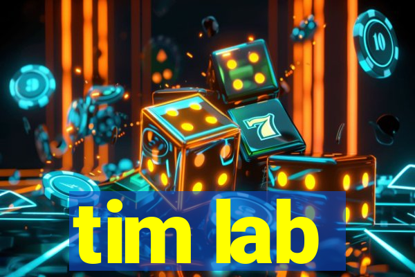 tim lab