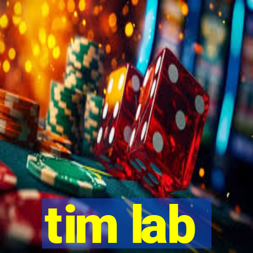 tim lab