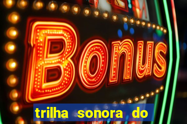 trilha sonora do filme cruzeiro das loucas