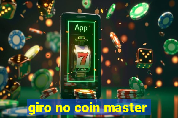 giro no coin master