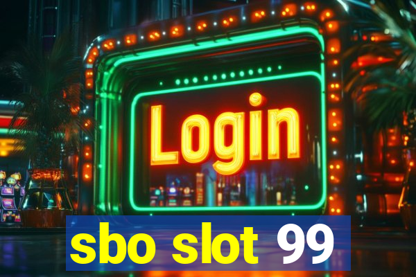 sbo slot 99