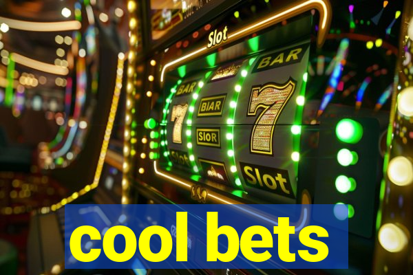 cool bets