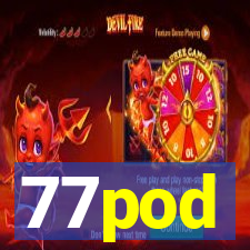 77pod