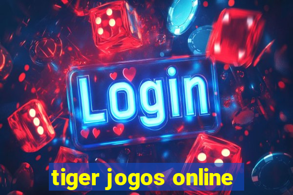 tiger jogos online