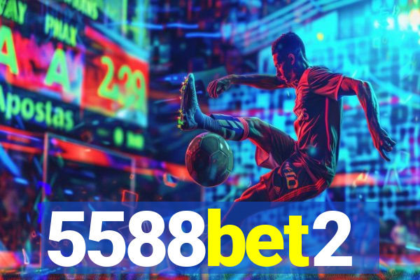 5588bet2