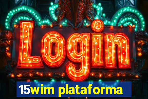 15wim plataforma