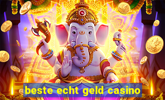 beste echt geld casino