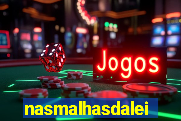 nasmalhasdalei