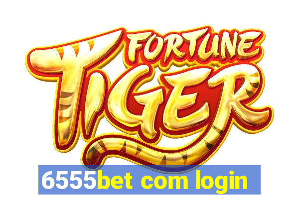 6555bet com login