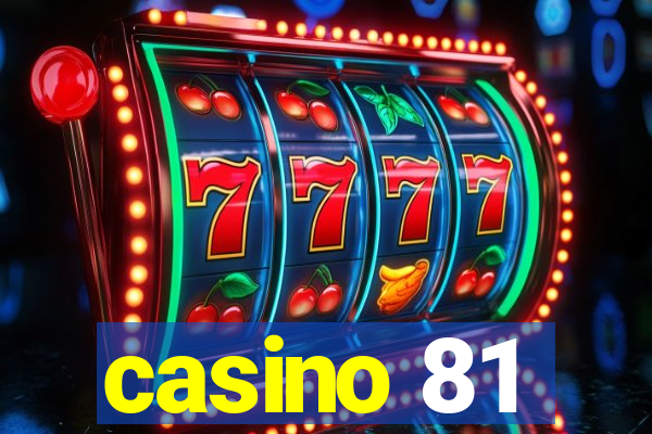 casino 81