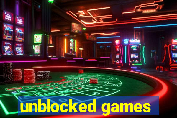 unblocked games