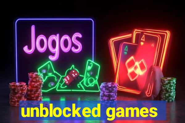 unblocked games