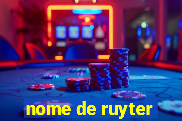 nome de ruyter