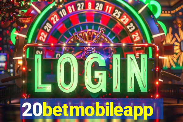 20betmobileapp